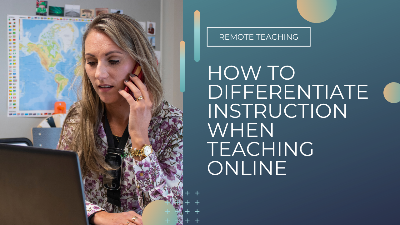 Differentiating Instruction in a Remote Teaching Scenario